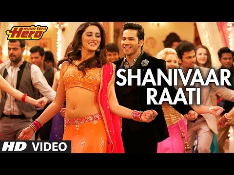 Shanivaar Raati Song Main Tera Hero | Arijit Singh | Varun Dhawan, Ileana D'Cruz, Nargis Fakhri
