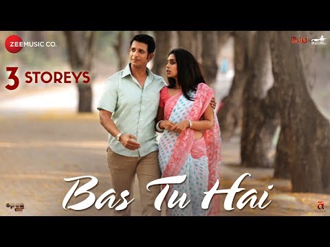 Bas Tu Hai | 3 Storeys | Sharman Joshi & Masumeh | Arijit Singh & Jonita Gandhi | Clinton Cerejo