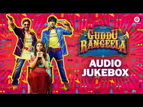 Guddu Rangeela Audio Jukebox | Arshad Warsi, Amit Sadh, Ronit Roy & Aditi Rao Hydari | Amit Trivedi