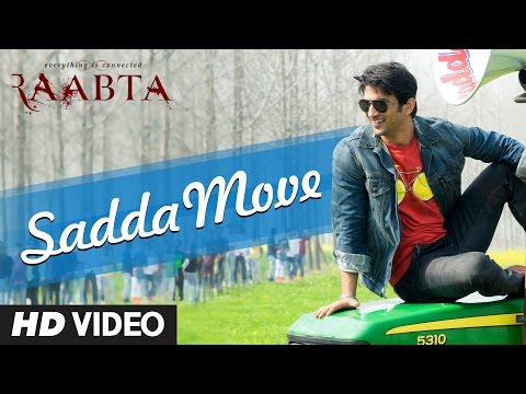 Raabta: Sadda Move Song | Sushant Rajput, Kriti Sanon | Pritam | Diljit Dosanjh | Raftaar