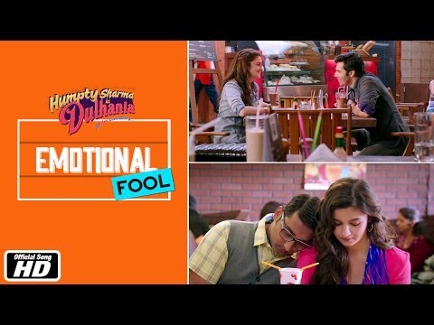 Emotional Fool | Official Song | Humpty Sharma Ki Dulhania | Varun Dhawan and Alia Bhatt