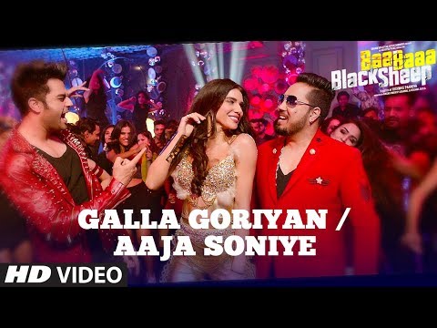 GALLA GORIYAN - AAJA SONIYE (Video Song) | Kanika Kapoor, Mika Singh | Baa Baaa Black Sheep