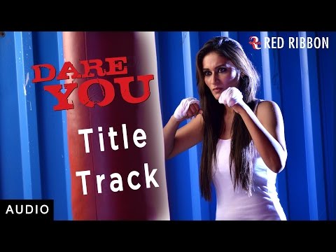 Dare You (Title Track) Song - Dare You 