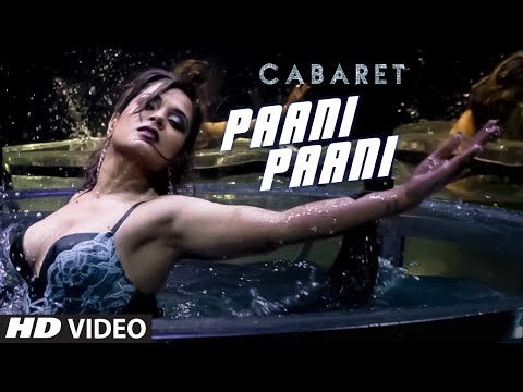 PAANI PAANI Video Song - CABARET