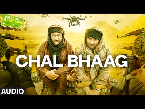 'Chal Bhaag' Full AUDIO Song | Welcome To Karachi | T-Series