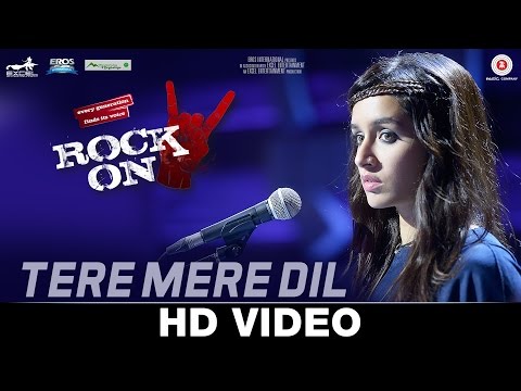 Tere Mere Dil - Rock On 2