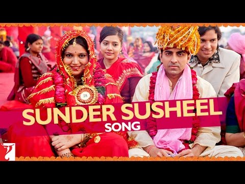 Sunder Susheel - Song - Dum Laga Ke Haisha