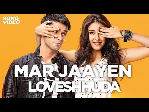 Mar Jaayen - Loveshhuda | Latest Bollywood Song I Girish, Navneet | Atif, Mithoon