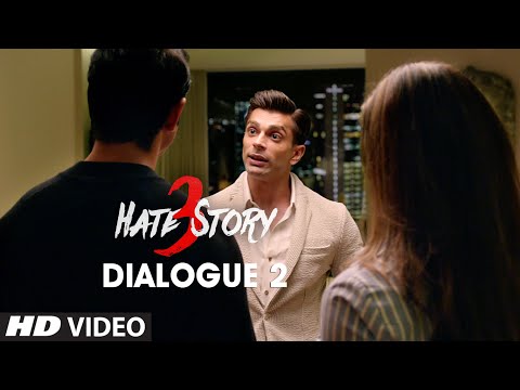 Hate Story 3 Dialogue - 