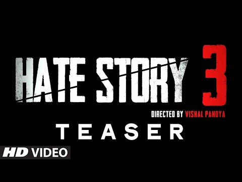 Hate Story 3 Official Trailer