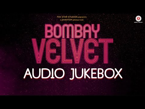 Bombay Velvet Jukebox | Ranbir Kapoor, Anushka Sharma & Karan Johar | Amit Trivedi