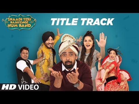 Shaadi Teri Bajayenge Hum Band Title Song | Daler Mehndi Dilbagh Singh