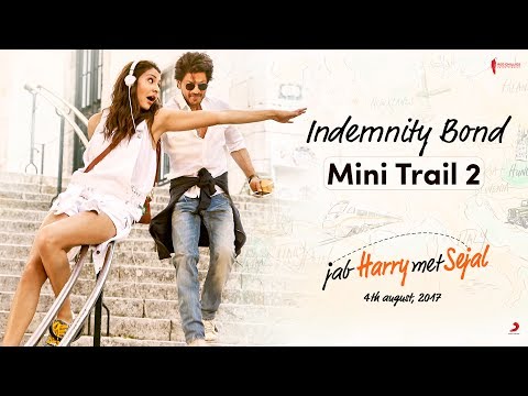 Indemnity Bond | Mini Trail 2 | Jab Harry Met Sejal | Releasing Aug 4