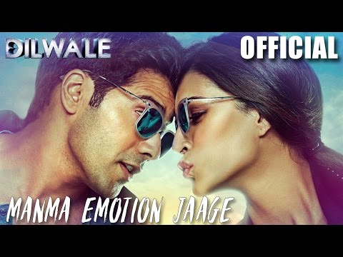 Manma Emotion Jaage - Dilwale | Varun Dhawan | Kriti Sanon | Official New Song Video 2015