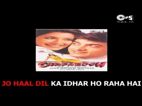Jo Haal Dil Ka with Lyrics - Sarfarosh - Kumar Sanu & Alka Yagnik - Sing Along