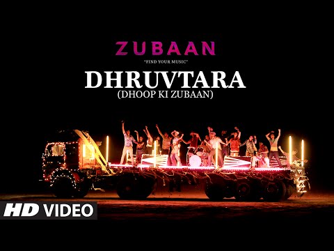 DHRUVTARA (Dhoop Ki Zubaan) Video Song - ZUBAAN