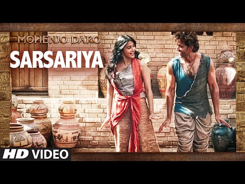 SARSARIYA Video Song | MOHENJO DARO