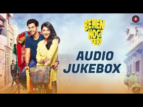 Behen Hogi Teri - Full Movie Audio Jukebox | Rajkummar Rao & Shruti Haasan