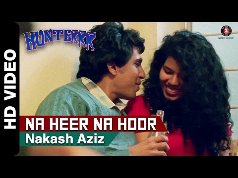 Na Heer Na Hoor Official Video | Hunterrr | Gulshan Devaiah & Veera Saxena