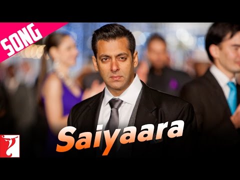 Saiyaara - Full song - Ek Tha Tiger