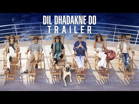 Dil Dhadakne Do - Official Theatrical Trailer