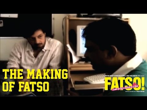 The Making of Fatso