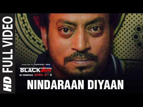 Nindaraan Diyaan Full Video Song | Blackmail | Irrfan Khan | Amit Trivedi | Amitabh Bhattacharya