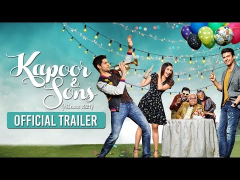 Kapoor & Sons Official Trailer