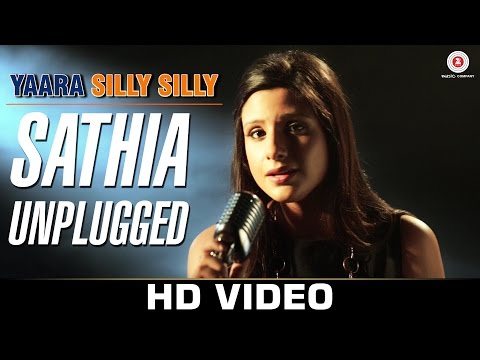 Sathia Unplugged - Yaara Silly Silly | Mehak Suri | Paoli Dam & Parambrata Chatterjee.
