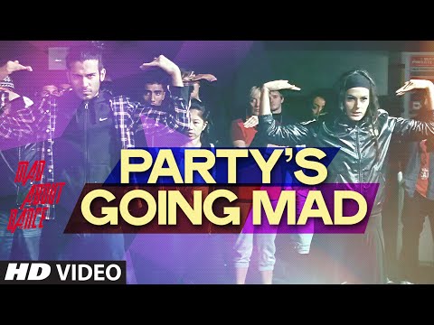 Exclusive: Party's Going Mad Video Song | Mad About Dance | Saahil Prem | Sangeet - Siddharth