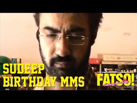 Sudeep's Birthday MMS - Fatso