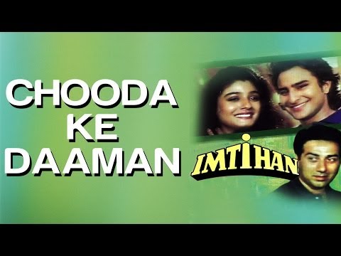 Imtihaan (Saif Ali Khan & Raveena) Chooda Ke Daaman (Full Song) - HQ