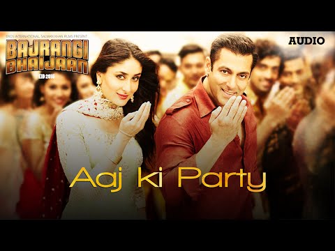 'Aaj Ki Party' Full AUDIO Song - Mika Singh | Salman Khan, Kareena Kapoor | Bajrangi Bhaijaan
