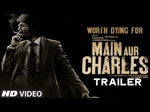 Main Aur Charles Official Trailer