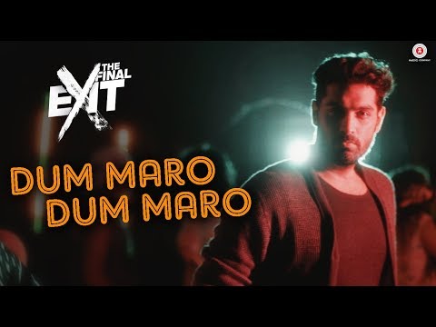 Dum Maro Dum Maro - Neha Kakkar | The Final Exit |Kunaal Roy K|Raftaar & Yasser Desai |Amjad Nadeem