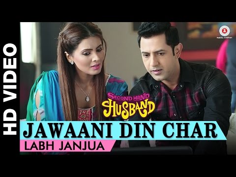 Jawaani Din Char - Second Hand Husband | Labh Janjua | Gippy Grewal, Dharamendra & Geeta Basra