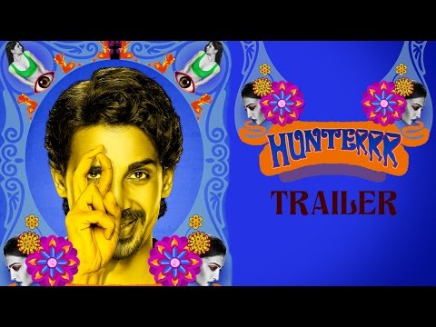 Hunterrr (2015) Official Trailer | Gulshan Devaiah, Radhika Apte, Sai Tamhankar