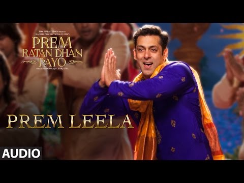 Prem Leela Full Song (Audio) | Prem Ratan Dhan Payo | Salman Khan, Sonam Kapoor